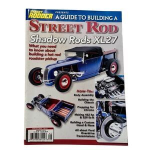 Street Rodder Presents A Guide To Building A Street Rod - Annual 2010